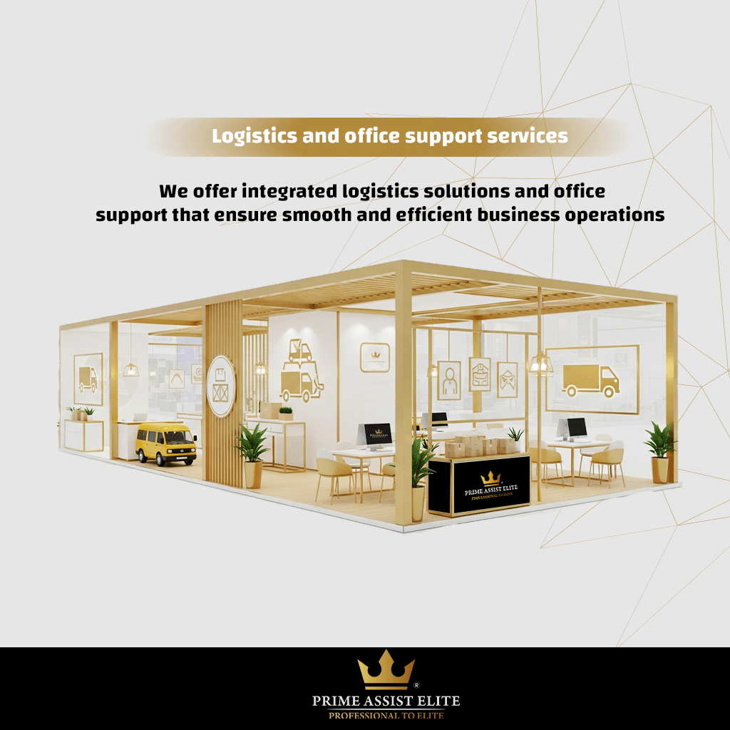 Logistics and Office Support